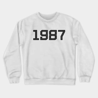 Cool Birthday Shirt 1987 Birth Year Gift Crewneck Sweatshirt